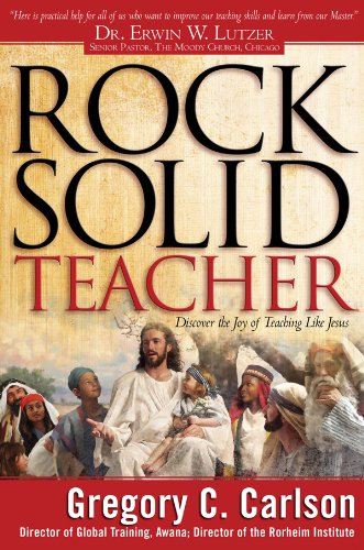 Rocksolid Teacher: Discover the Joy of Teaching Like Jesus,Used