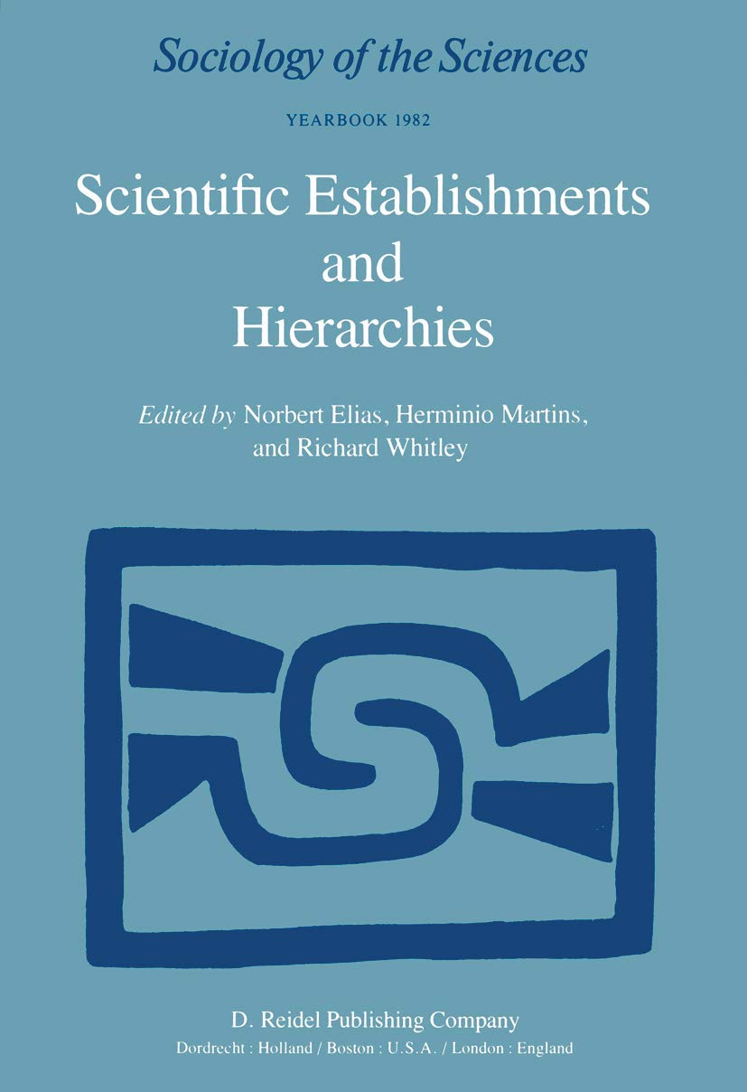 Scientific Establishments and Hierarchies (Sociology of the Sciences Yearbook, 6),Used