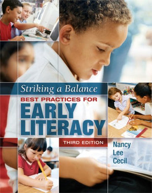 Striking a Balance: Best Practices for Early Literacy,New
