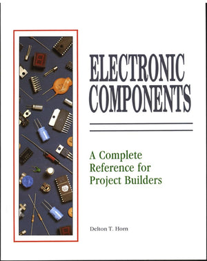 Electronic Components: A Complete Reference For Project Builders,Used