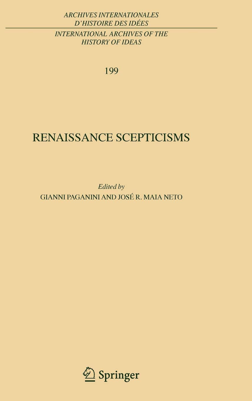 Renaissance Scepticisms (International Archives of the History of Ideas Archives internationales d'histoire des ides, 199),Used