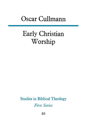 Early Christian Worship (Studies in Biblical Theology),Used