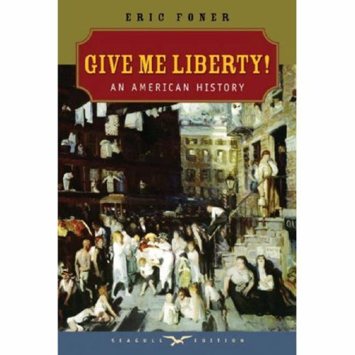 Give Me Liberty!: An American History (Seagull Edition),Used