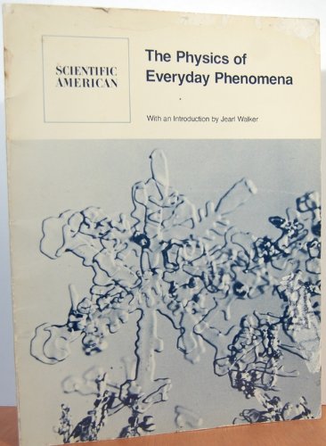 The Physics of everyday phenomena: Readings from Scientific American,Used
