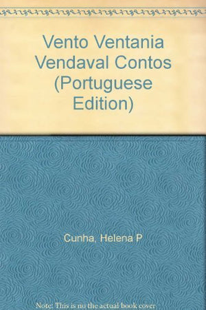 Vento Ventania Vendaval Contos (Portuguese Edition),New