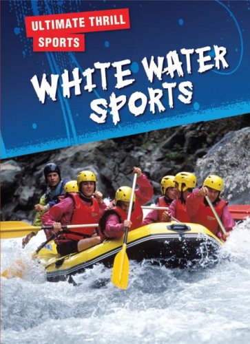 Whitewater Sports (Ultimate Thrill Sports),Used
