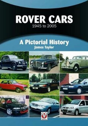 Rover Cars 1945 to 2005: A Pictorial History,Used
