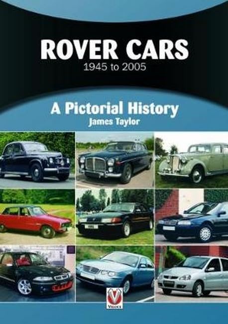 Rover Cars 1945 to 2005: A Pictorial History,Used