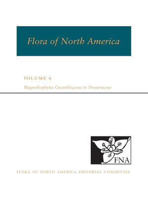 Flora of North America, Vol. 6: Magnoliophyta  Cucurbitaceae to Droseraceae,Used