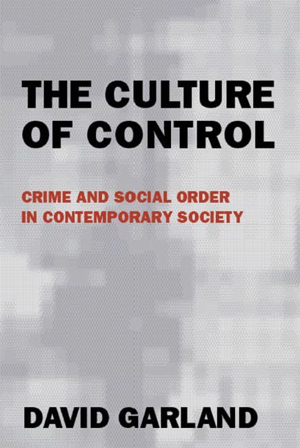 The Culture Of Control: Crime And Social Order In Contemporary Society-used