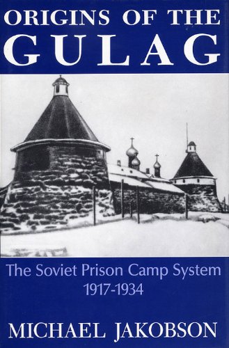 Origins of the Gulag: The Soviet Prison Camp System, 19171934,Used