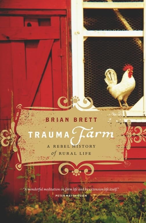 Trauma Farm: A Rebel History of Rural Life,Used
