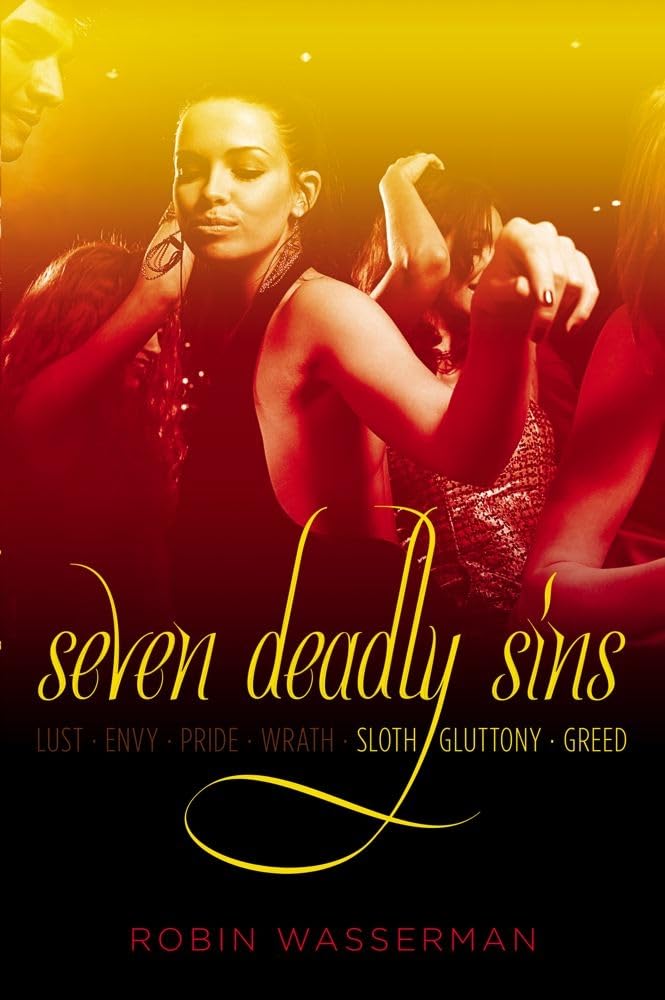 Seven Deadly Sins Vol. 3: Sloth; Gluttony; Greed (Seven Deadly Sins (Simon Pulse)),Used
