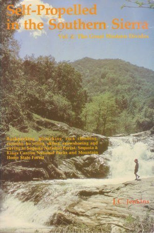 Self Propelled In The Southern Sierra: The Great Western Divides Vol 2,Used