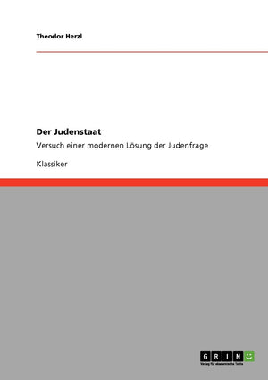 Der Judenstaat: Versuch einer modernen Lsung der Judenfrage (German Edition),Used