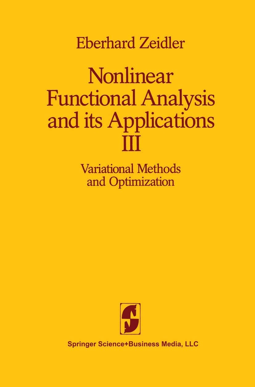 Nonlinear Functional Analysis And Its Applications: Iii: Variational Methods And Optimization,New
