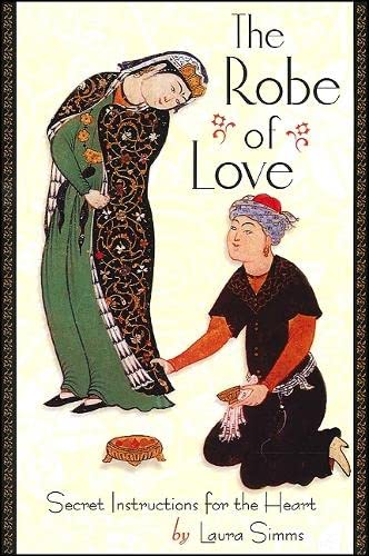 The Robe Of Love: Secret Instructions For The Heart (Codhill Press),Used