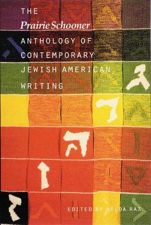 The 'Prairie Schooner' Anthology Of Contemporary Jewish American Writing,Used