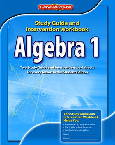 Algebra 1: Study Guide and Intervention Workbook,Used