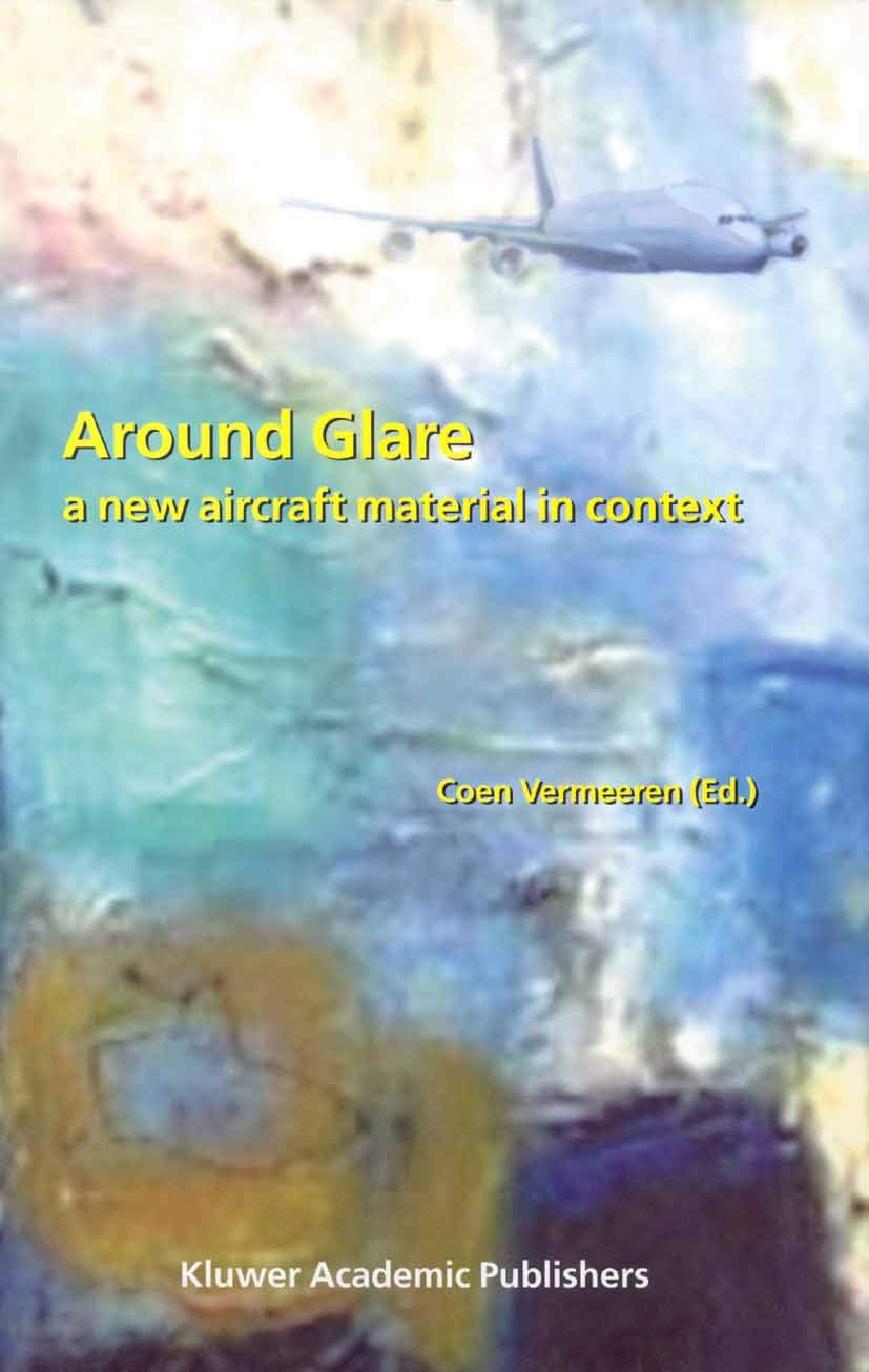 Around Glare: A New Aircraft Material in Context,Used