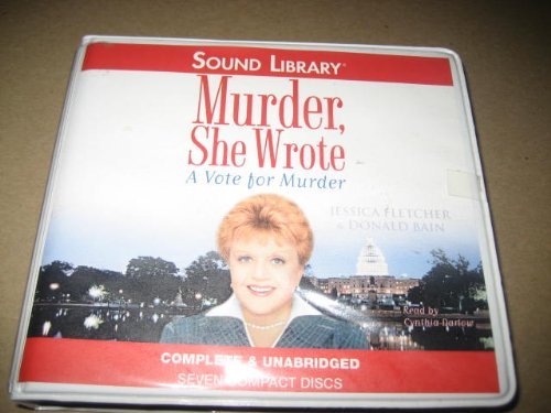 A Vote For Murder Lib/E: A Murder, She Wrote Mystery (Murder, She Wrote Mysteries)