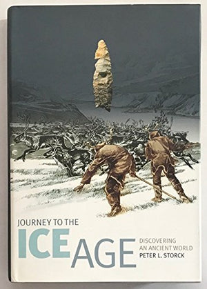 Journey To The Ice Age: Discovering An Ancient World,Used