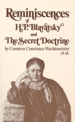 Reminiscences of H. P. Blavatsky and the Secret Doctrine (Theosophical Classics Series),Used