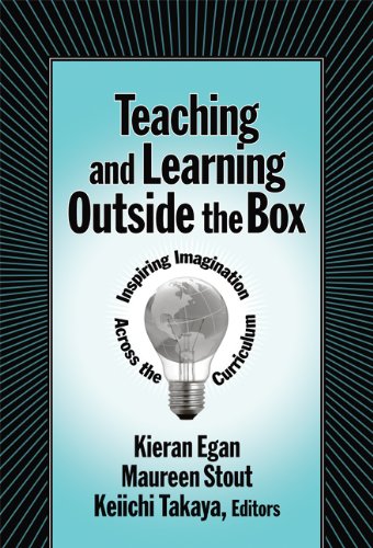 Teaching And Learning Outside The Box: Inspiring Imagination Across The Curriculum,Used