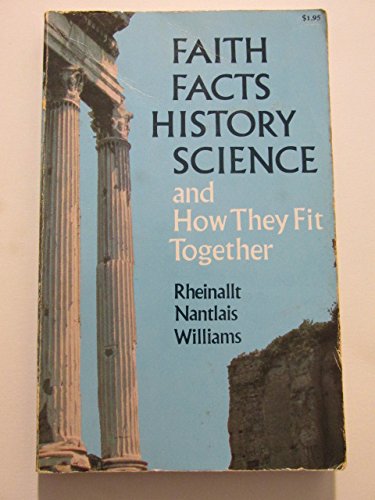 Faith, facts, history, science, and how they fit together,Used