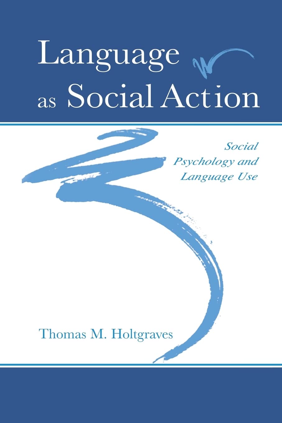 Language As Social Action,Used