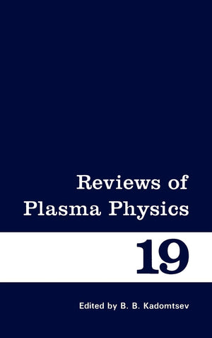 Reviews Of Plasma Physics (Reviews Of Plasma Physics, 19)