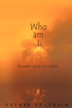 Who Am I?: The Seeker's Guide to Nowhere,Used