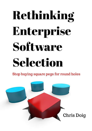 Rethinking Enterprise Software Selection: Stop buying square pegs for round holes,Used