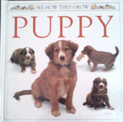 Puppy: 2 (See How They Grow Series)
