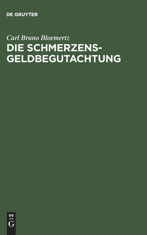Die Schmerzensgeldbegutachtung: Leitfaden fr rzte, Juristen und Versicherungsfachleute (German Edition),Used
