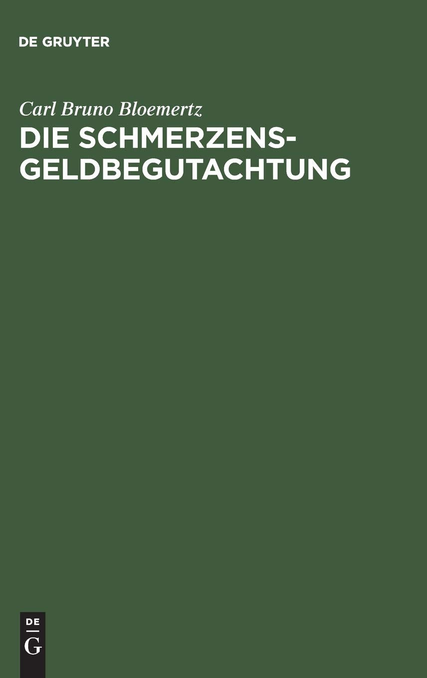 Die Schmerzensgeldbegutachtung: Leitfaden fr rzte, Juristen und Versicherungsfachleute (German Edition),Used