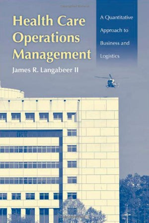 Health Care Operations Management,New