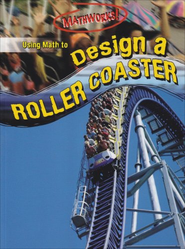 Using Math to Design a Roller Coaster (Mathworks!),Used