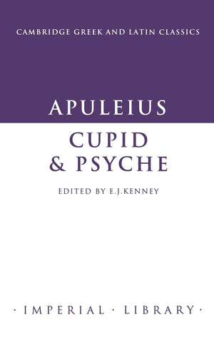 Apuleius: Cupid and Psyche (Cambridge Greek and Latin Classics  Imperial Library),Used