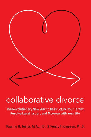 Collaborative Divorce: The Revolutionary New Way to Restructure Your Family, Resolve Legal Issues, and Move on with Your Life,Used