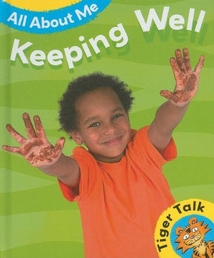 Keeping Well (Tiger Talk: All About Me),Used