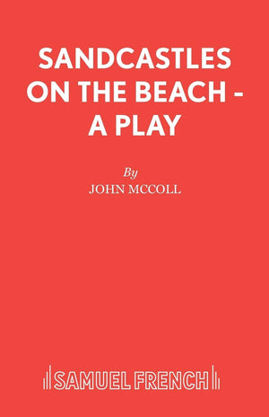 Sandcastles on the Beach  A Play,Used