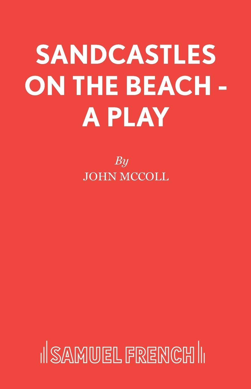 Sandcastles on the Beach  A Play,Used