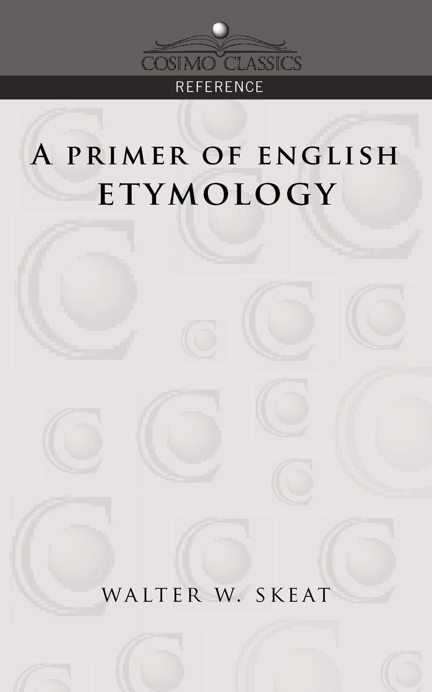 A Primer of English Etymology,Used