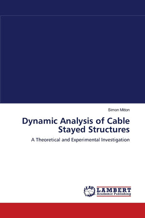 Dynamic Analysis of Cable Stayed Structures: A Theoretical and Experimental Investigation,Used