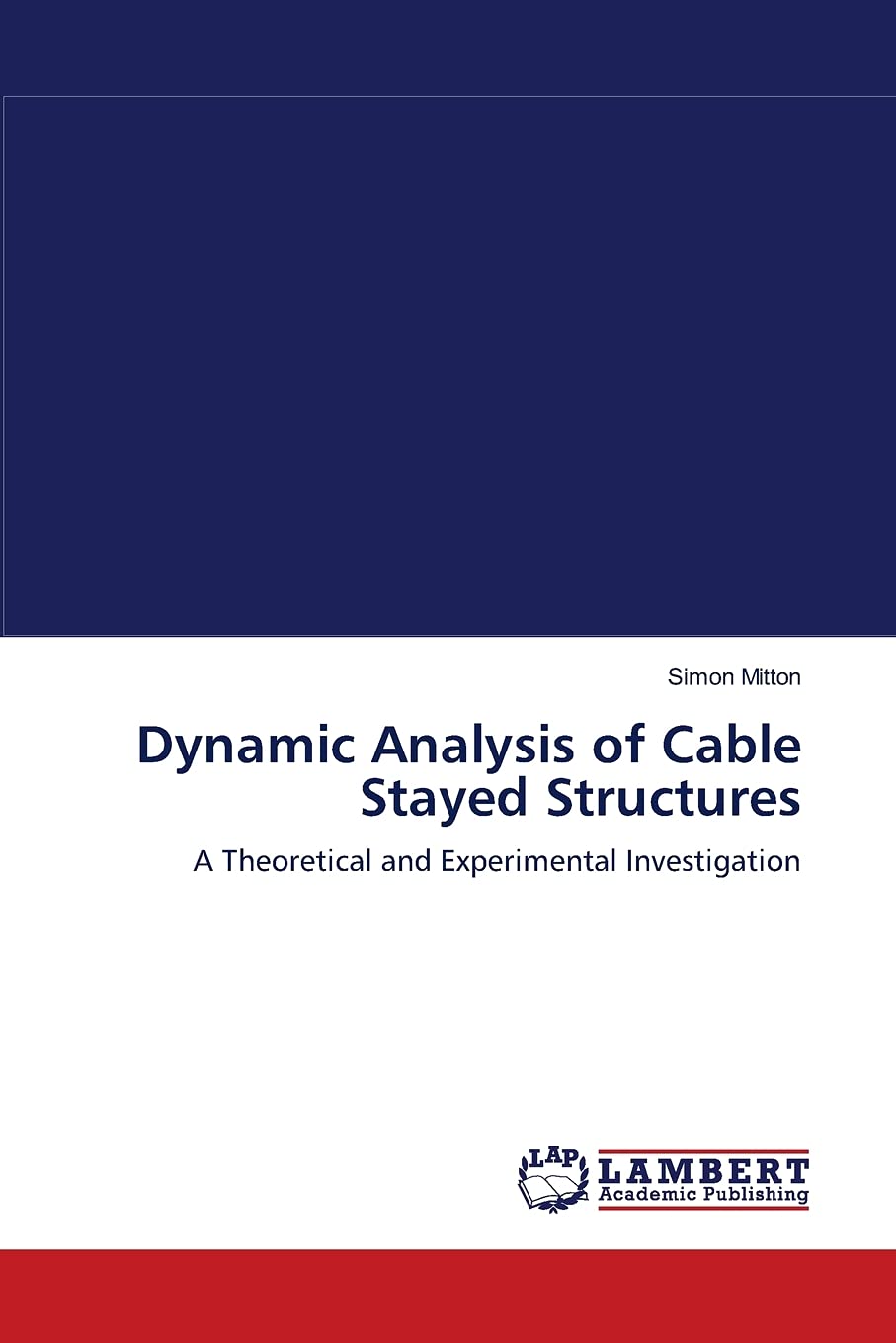 Dynamic Analysis of Cable Stayed Structures: A Theoretical and Experimental Investigation,Used