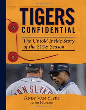 Tigers Confidential: The Untold Inside Story of the 2008 Season,Used