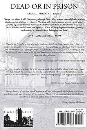 Dead or in Prison: My Journey Through Foster Care,Used