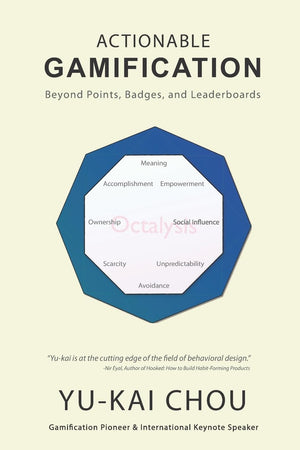 Actionable Gamification: Beyond Points, Badges and Leaderboards,Used