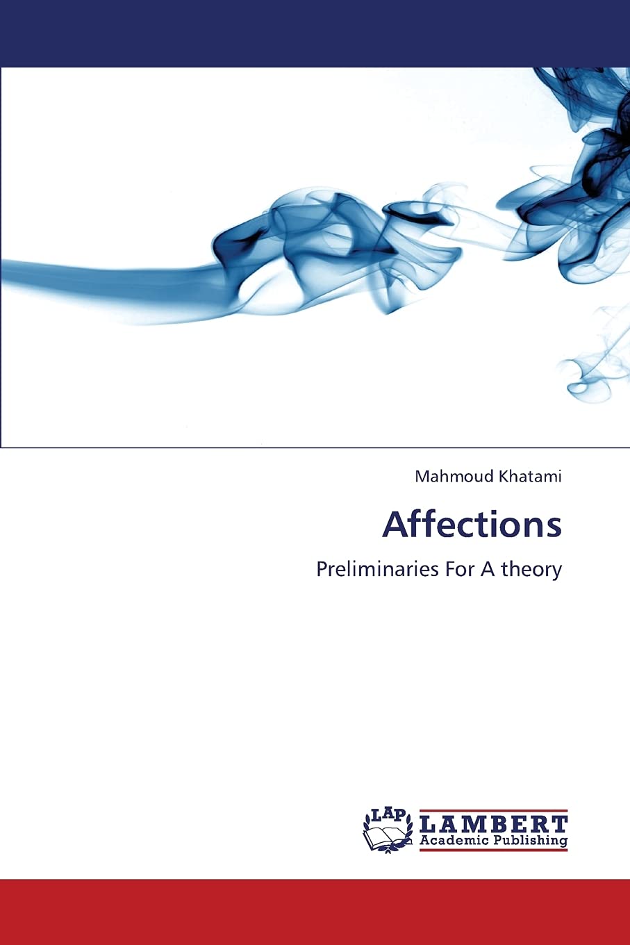 Affections: Preliminaries For A theory,Used
